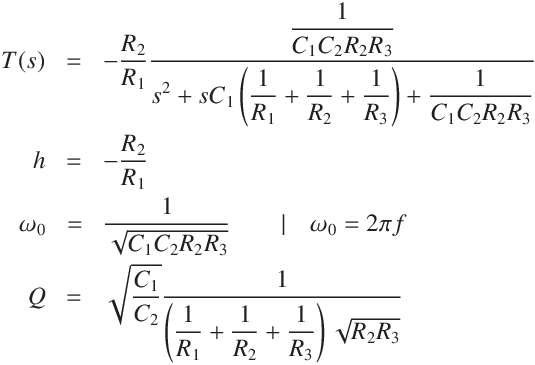 
T(s) &=& -\frac{R_2}{R_1} \frac{\displaystyle\frac{1}{C_1 C_2 R_2 R_3} }{ \displaystyle s^2 + sC_1 \left(\frac{1}{R_1} + \frac{1}{R_2} + \frac{1}{R_3} \right) + \frac{1}{C_1 C_2 R_2 R_3}}\\
h &=&- \frac{R_2}{R_1}\\
\omega_0 &=&  \frac{1}{ \sqrt{C_1 C_2 R_2 R_3}}\qquad | \quad \omega_0 = 2 \pi f\\
Q &=&  \sqrt{ \frac{C_1}{C_2}}   \frac{1}{\left(\displaystyle\frac{1}{R_1} + \frac{1}{R_2} + \frac{1}{R_3} \right) \sqrt{R_2 R_3}}
